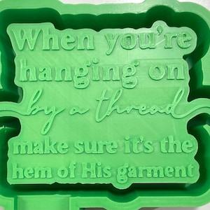 When You’re Hanging On By A Thread Mold