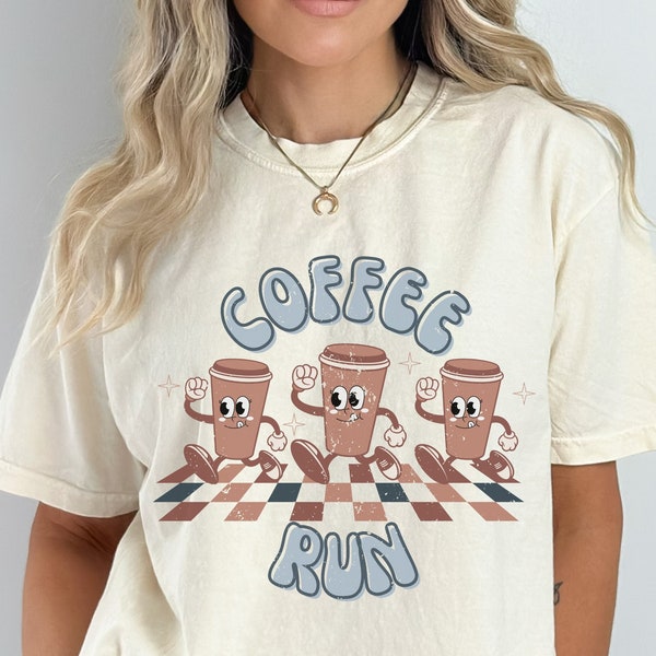 Retro Coffee Run Shirt, Retro Graphic Tee, Comfort Colors Shirt, Funny Coffee Shirt, Coffee Lover Shirt, Coffee Drinker Shirt,Womens Graphic