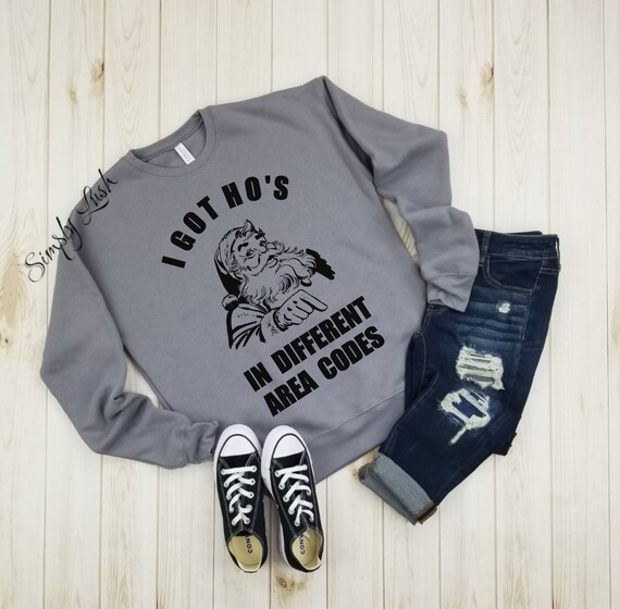 I Got Ho's in Different Area Codes Fleece Sweatshirt Etsy