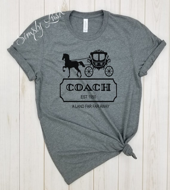 Coach Cinderella Shirt Est 1950 A Land Far Far Away Cute Etsy