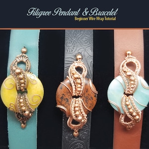 May include: Three wire wrapped pendants with different colored stones. The pendants are attached to leather straps. The image text reads "Filigree Pendant & Bracelet Beginner Wire Wrap Tutorial".