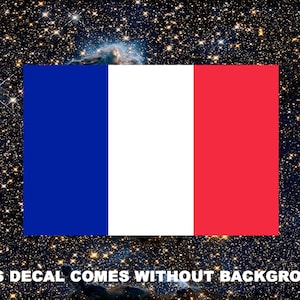 French Flag, France Decor, Vinyl Sticker, Car, Truck, Laptop, Phone, Water Bottle, Tumbler, Bumper, Window, Waterproof, Fade Resistant