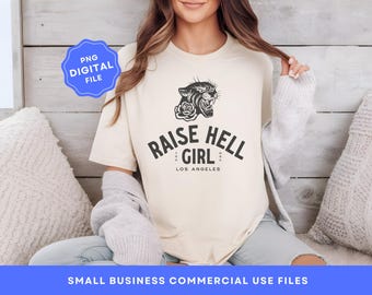 Raise Hell Girl PNG Digital File, Mothers Day PNG, Edgy Mom T-Shirt Design Graphic Design, POD Design, Rocker Mom Shirt Design