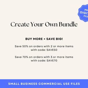 May include: Create your own bundle and save! Buy 2 or more items and save 50% with code SAVE50. Buy 3 or more items and save 70% with code SAVE70. Small business commercial use files.