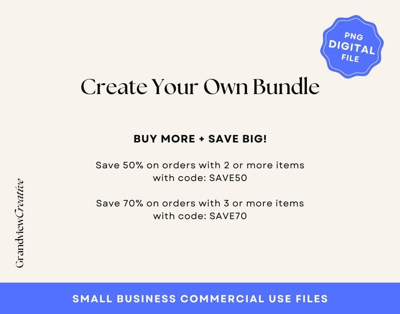 May include: Create your own bundle and save! Buy 2 or more items and save 50% with code SAVE50. Buy 3 or more items and save 70% with code SAVE70. Small business commercial use files.