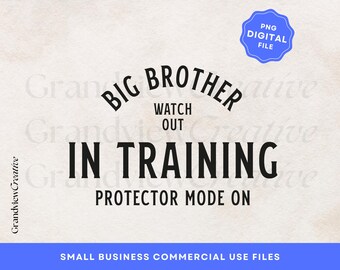 Big Brother Shirt PNG Digital File, Big Bro in Training PNG, Baby Announcement Design, POD Design, Toddler Boy Shirt Design