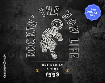 Rockin' The Mom Life PNG Digital File, Mother's Day PNG, T-Shirt Design Graphic Design, POD Design, Tiger Shirt Design