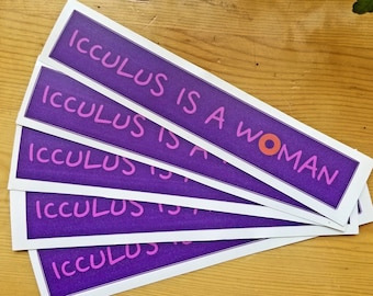 Icculus is a Woman Vinyl Sticker