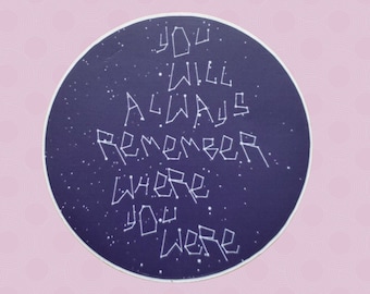 S.A.N.T.O.S You Will Always Remember Where You Were Contellations 4" Vinyl Sticker