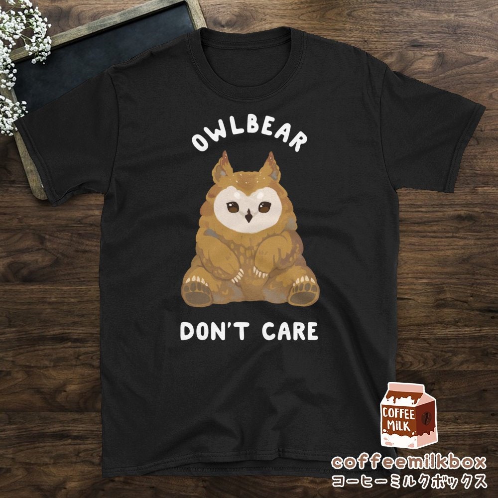 Owlbear Shirt Owlbear Don't Care Owlbear Shirt Owlbear Don't Care