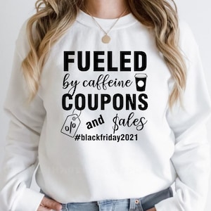 Black Friday SVG - aangedreven door cafeïne verkoop en kortingsbonnen Black Friday grappig shirtontwerp - ideaal voor BF Shopping - Cricut silhouetbestanden