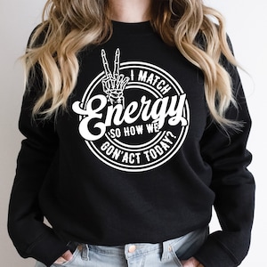 Sarcasme SVG | Grappig skelet vredesteken SVG | Ik match energie SVG | Sarcastisch shirtontwerp | Alleen positieve vibes