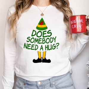 Quelqu’un a-t-il besoin d’un câlin Elf SVG Cut File pour Cricut, Silhouette - Funny Christmas T Shirt Design - SVG le plus populaire