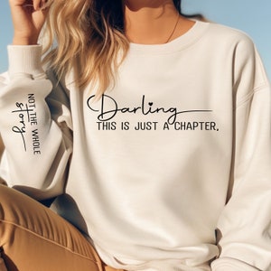 Mental Health SVG | Darling This is Just a Chapter Not the Whole Story SVG | Motivational Sweatshirt Design | Empowerment SVG