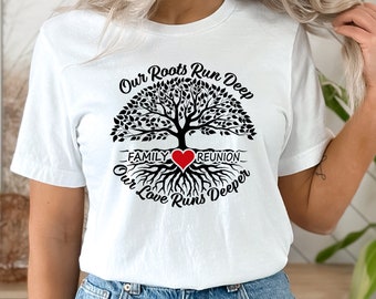 Réunion de famille SVG Nos racines sont profondes Notre amour est plus profond Conception d’arbre généalogique pour la personnalisation des t-shirts de réunion de famille - Téléchargement instantané