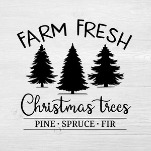 Arbre de Noël frais ferme signe SVG pour Cricut, Silhouette - idéal pour fabriquer des arbres frais signe pour vendre des arbres de Noël - téléchargement immédiat