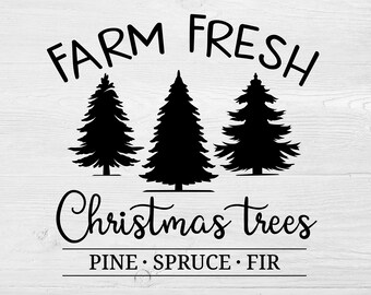 Farm Fresh Christmas Tree Sign SVG, Cricut Silhouette (Digital Download)
