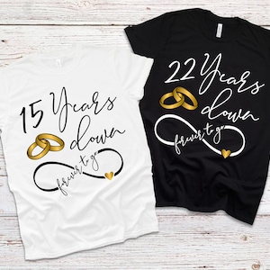 Jubiläen SVG I Still Do Design für Paare T-Shirts- Years Down Forver to Go Digital Download zum Anpassen von Hochzeitstagsbekleidung