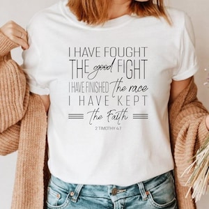 He peleado la buena pelea SVG - Diseño de camiseta inspiradora motivacional - Cita popular del versículo bíblico - Ropa del coro Christian Love Faith