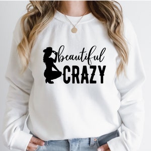 Hermosa Crazy SVG Country Music Lyrics SVG Cita diciendo archivos de corte Cricut, Silhouette, Glowforge - DIY Cowgirl Festival T Shirt