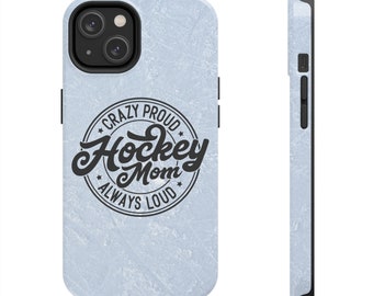 Crazy Proud Hockey Mom Phone Case