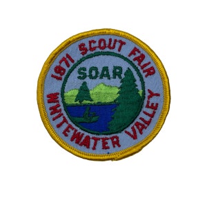 1971 Vintage BSA Boy Scouts of America Patches Badges Scout Fair Whitewater Valley Soar 1971 Scout Fair