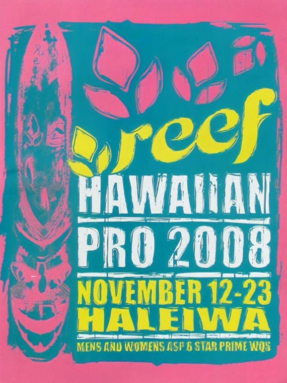 サーフィン ポスター reef HAWAIIAN PRO 2008 2008 REEF HAWAIIAN PRO Surf Competition Poster - Surfing Print - Etsy