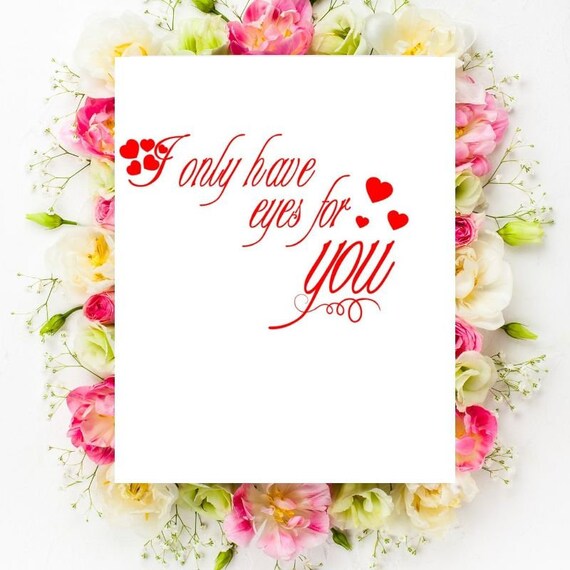 Eyes For You Svg Valentines Day Svg Love Svg I Only Have Etsy