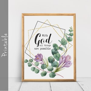 With God All Things Are Possible Christian Bible Verse Wall Art Matthew 19 26 Printable Scripture Print