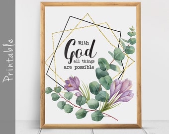 With God All Things Are Possible Christian Bible Verse Wall Art Matthew 19 26 Printable Scripture Print