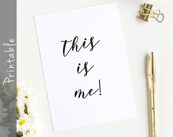 This Is Me Printable Movie Inspirational Quote