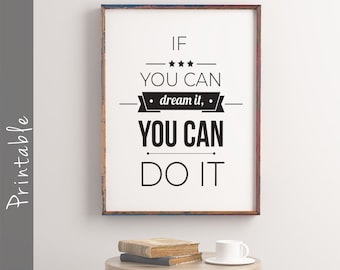 If You Can Dream It You Can Do It Walt Disney Quote Inspirational Sign Printable Wall Art