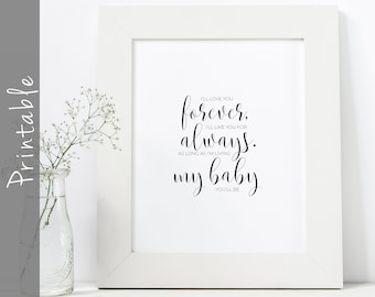 I'll Love You Forever Print, Nursery Decor Wall Art (Digital Download)