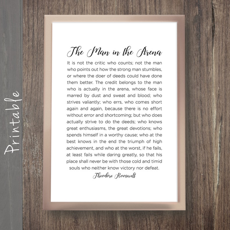 The Man In The Arena Daring Greatly Quote Teddy Roosevelt ...
