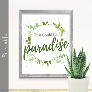 This Could Be Paradise Family Love Quote Printable Wall Art