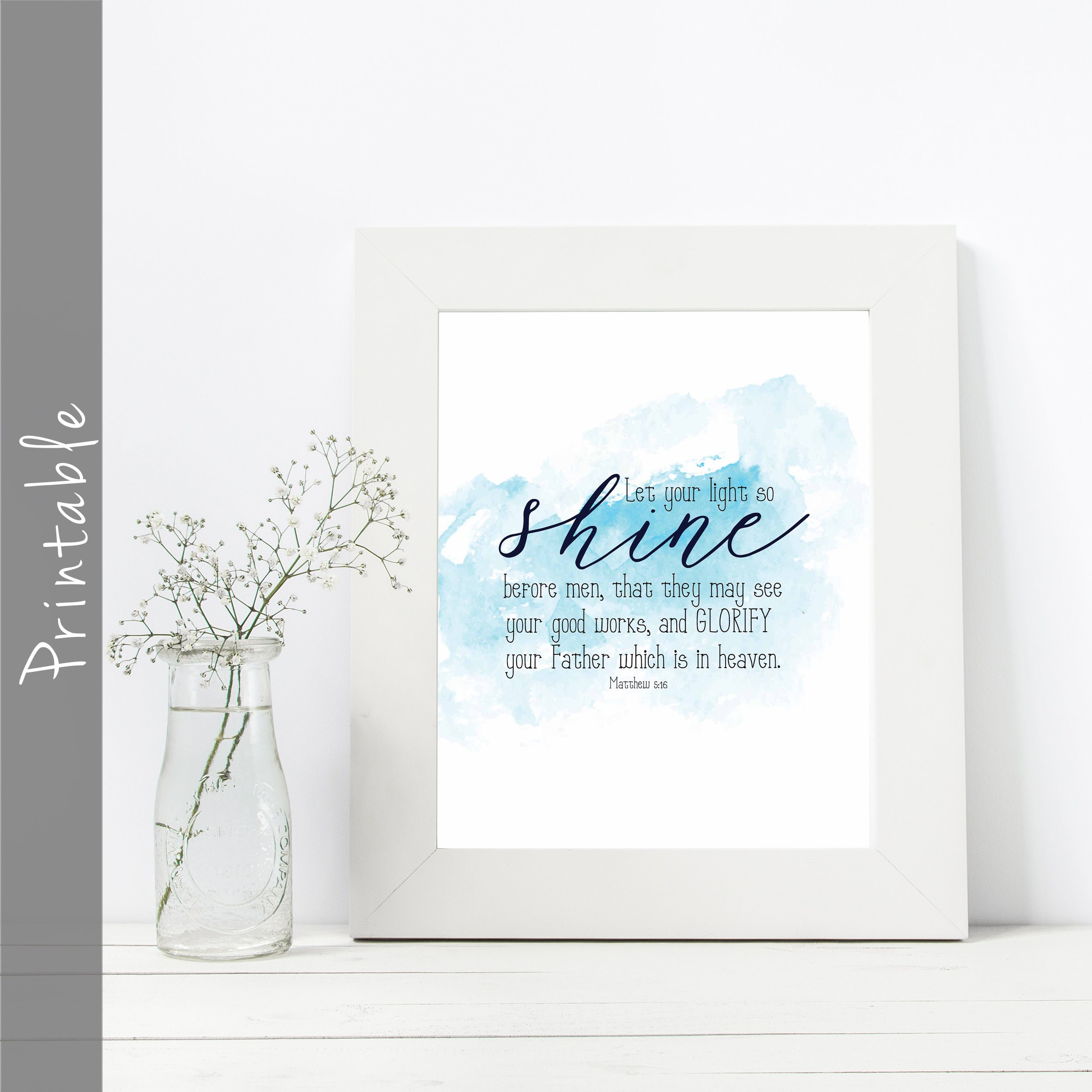 Let Your Light so Shine Before Men Bible Verse Printable Matthew 5 16 ...