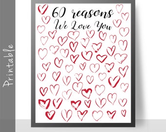 60th Birthday Gift 60 Reasons We Love You Printable