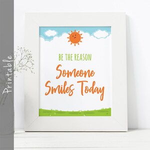 Be The Reason Someone Smiles Today Inspirational Quote, Wall Art, Motivational Poster, Instant download, Printable Art