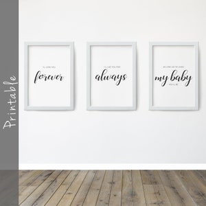I&#39;ll Love You Forever, I&#39;ll Like You For Always, Forever and Ever My Baby You&#39;ll Be Printable
