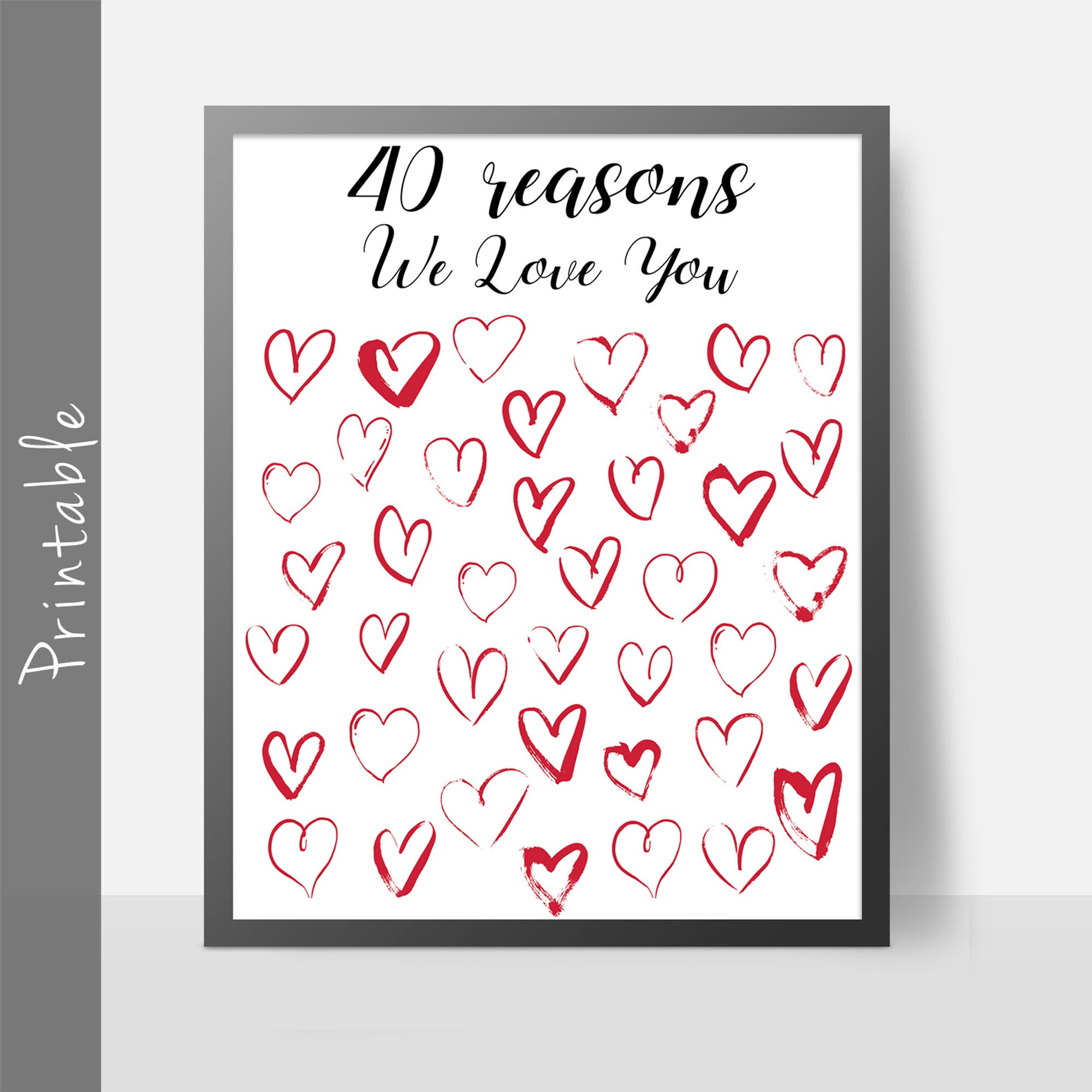 40 Reasons We Love You Printable Gift Etsy 40 reasons we love you printable gift etsy