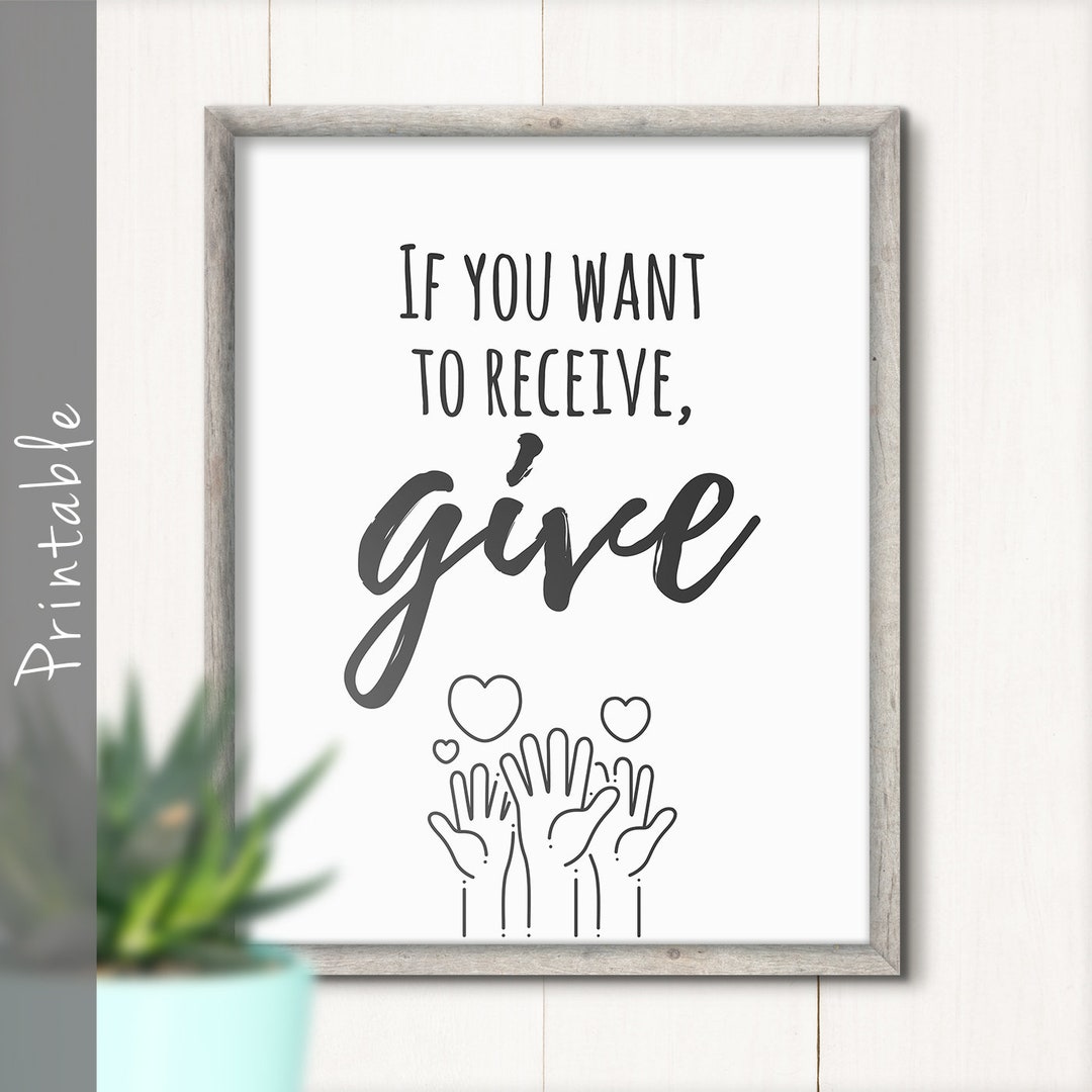 Receive Give If You Want to Receive Give Inspirational Print LDS Art Christian Sign ...