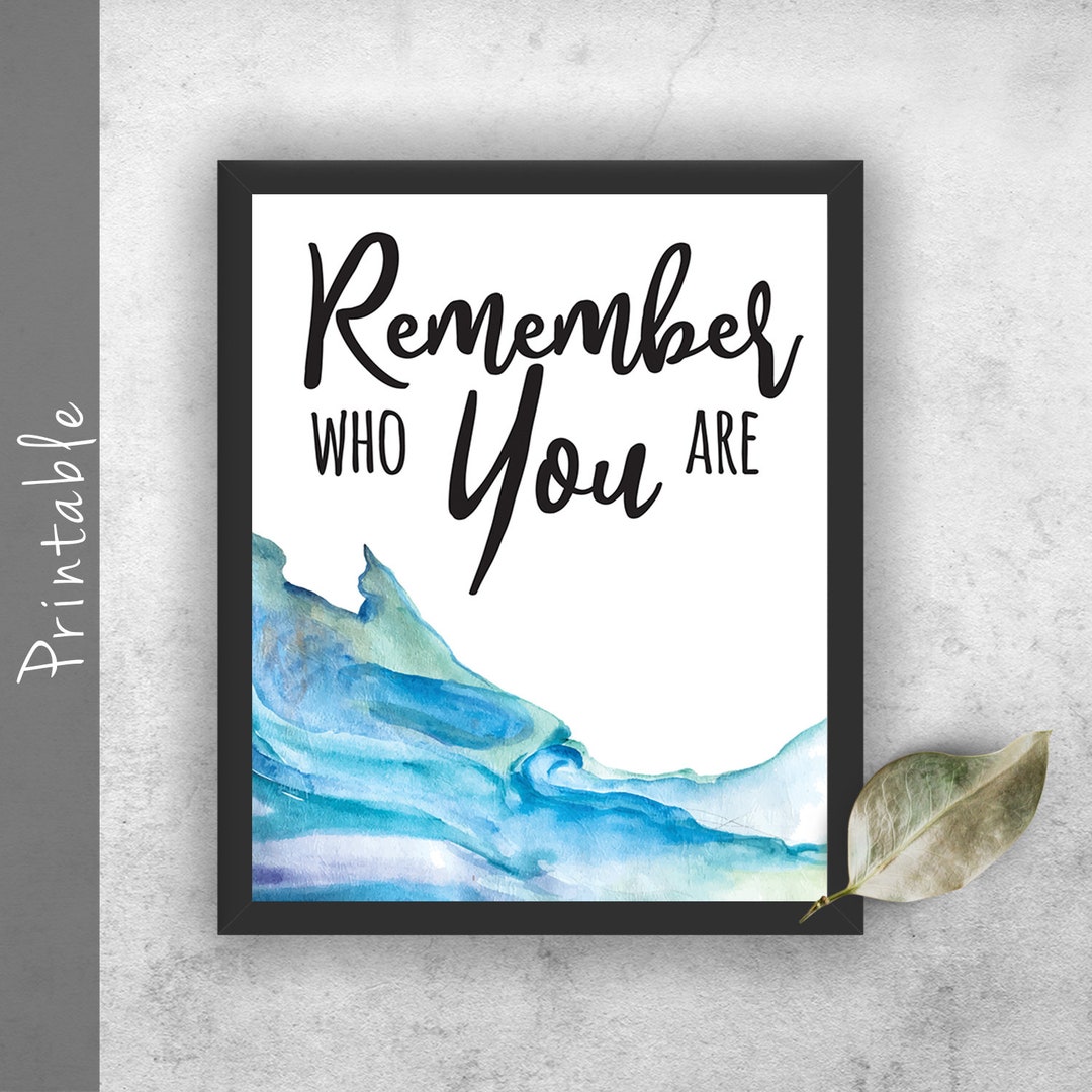 Remember Who You Are Printable Inspirational Art - Etsy
