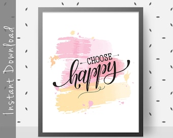 Choose Happy Printable Wall Art Inspirational Quote