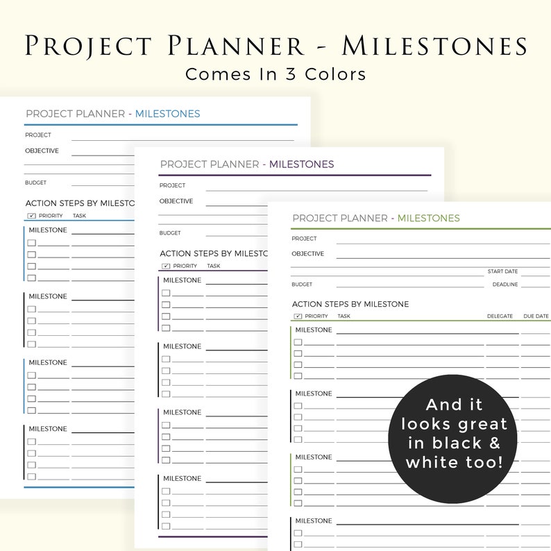May include: Three printable project planner pages with the title "Project Planner - Milestones" and the text "Comes in 3 Colors". Each page has sections for project, objective, budget, and action steps by milestone. The pages are designed to help you plan and track your projects.