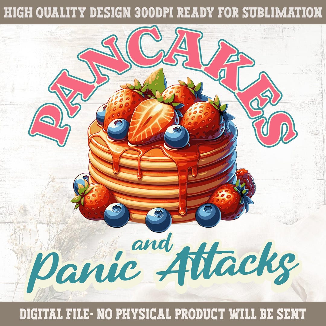 Pancakes and Panic Attacks PNG SVG Funny Retro Sublimation Design ...