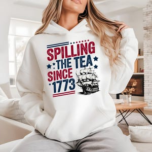 Spilling The Tea Since 1773 Png , Funny 4th of July Shirt, Independence Day T-shirt, Patriotic Png Design, 4th of July Sublimation