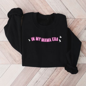 In My Mama Era - Crewneck sweatshirt
