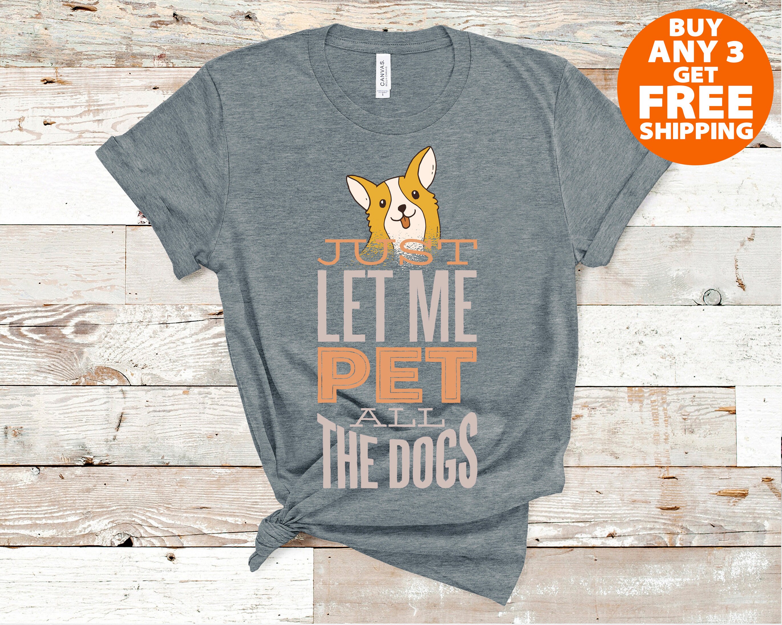 Let Me Pet All The Dogs Shirt Animal Lover Shirt Dog Lover Etsy