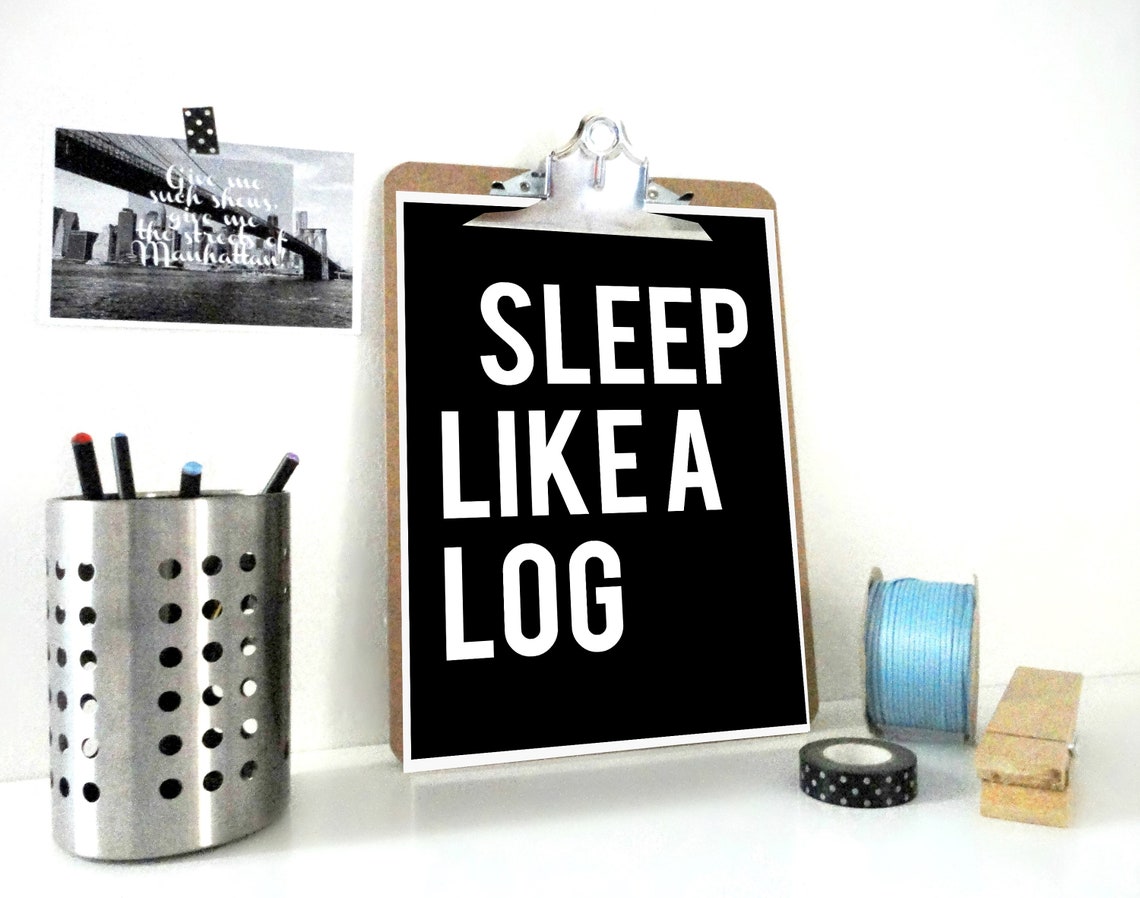 Sleep Like a Log Print Sleep Poster Etsy