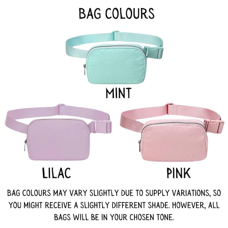 May include: Three small, rectangular fanny packs in mint, lilac, and pink. Each bag has a matching adjustable strap and a zip closure. The text "BAG COLOURS" and the colour names are displayed above each bag.